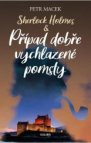 Sherlock Holmes & Případ dobře vychlazené pomsty