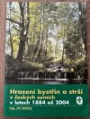 Hrazení bystřin a strží v českých zemích v letech 1884 až 2004