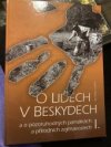 O lidech v Beskydech a o pozoruhodných památkách a přírodních zajímavostech I.