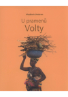 U pramenů Volty