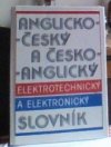 Anglicko-český a česko-anglický elektrotechnický a elektronický slovník =