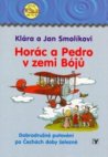 Horác a Pedro v zemi Bójů