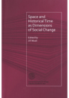 Space and historical time as dimensions of social change