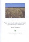 Použití metody analýzy mikrosatelitů pro charakterizaci odrůd pšenice, ječmene a ovsa pro potřeby semenářských podniků, šlechtitelských stanic a odrůdového zkušebnictví