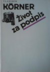 Život za podpis