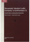 Slovanský literární svět: kontexty a konfrontace