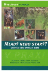 Mladý nebo starý?