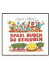 Spadl buben do kedluben