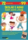 ŠKOLÁK S ADHD ČESKÝ JAZYK A PSANÍ