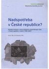 Nadspotřeba v České republice?