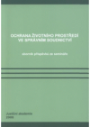 Ochrana životního prostředí ve správním soudnictví