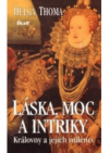 Láska, moc a intriky