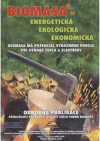 Biomasa³ = energetická, ekologická, ekonomická