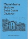 Místní dráha Skalsko - Dolní Cetno - Chotětov