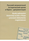 Russkij zagraničnyj istoričeskij archiv v Prage - dokumentacija