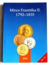 Mince Františka II. 1792-1835