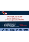 Česko-německo-anglický slovník jezdectví a vozatajského sportu =