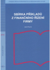 Sbírka příkladů z finančního řízení firmy