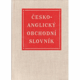 Česko-anglický obchodní slovník =