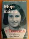 Moje máma z Terezína 