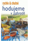 Hodujeme v zahradě