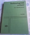 Technologická cvičení pro 4. ročník s[tředních] p[růmyslových] š[kol] ch[emických]