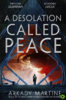 A Desolation Called Peace