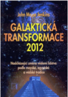 Galaktická transformace 2012