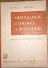 Mineralogie, geologie a pedologie pro vyšší zemědělské školy =