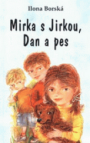 Mirka s Jirkou, Dan a pes