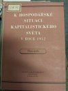 K hospodářské situaci kapitalistického světa v roce 1952