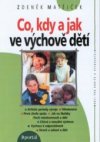 Co, kdy a jak ve výchově dětí