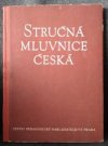 Stručná mluvnice česká pro školy všeobecně vzdělávací a pedagogické