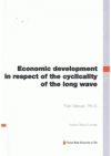 Economic development in respect of the cyclicality of the long wave =