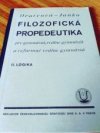 Filosofická propedeutika pro gymnasia, reálná gymnasia a reformní reálná gymnasia.