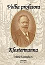 Volba profesora Klostermanna