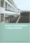 Plicní sanatorium v Jablunkově