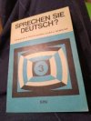 Sprechen sie deutsch ? 3 dil příručka k televiznímu kursu němčiny 