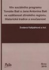 Vliv sociálního programu Tomáše Bati a Jana Antonína Bati na vzdělanost zlínského regionu