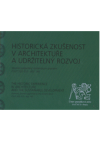 Historická zkušenost v architektuře a udržitelný rozvoj =