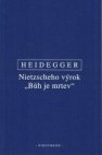 Nietzscheho výrok „Bůh je mrtev“