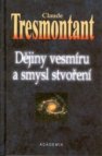 Dějiny vesmíru a smysl stvoření