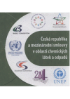 Česká republika a mezinárodní smlouvy v oblasti chemických látek a odpadů