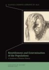 Resettlement and Extermination of the Populations