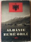Albánie - země orlů