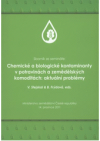 Chemické a biologické kontaminanty v potravinách a zemědělských komoditách: aktuální problémy
