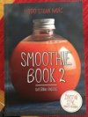 Smoothie Book 2: 