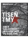 Tíseň tmy, aneb, Halasovské interpretace po roce 1948