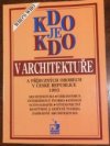 Kdo je kdo v architektuře a příbuzných oborech v České republice 1993