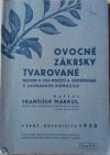 Ovocné zákrsky tvarované